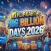 Flipkart BBD 2026: Shopping से पहले बना लें Strategy, Discount के अलावा ये 6 तरीके बचा सकते हैं आपके पैसे 7 Flipkart BBD 2026 की ऑनलाइन शॉपिंग सेल