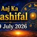 Aaj Ka Rashifal 19 July 2026