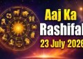 Aaj Ka Rashifal 23 July 2026