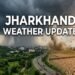 Jharkhand Weather Update 25 may 2026